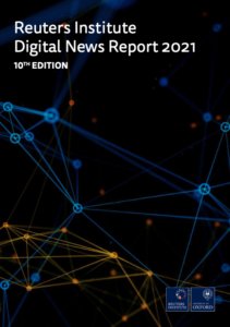 Reuters Institute Digital News Report 2021